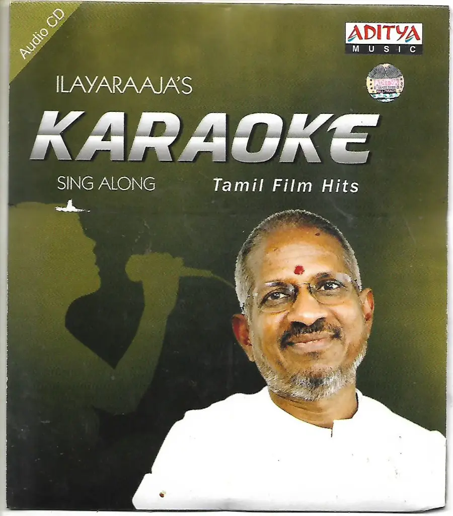 ILAYARAAJA'S KARAOKE SING ALONG TAMIL FILM HITS (ADITYA MUSIC)